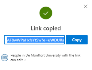 In the Link Copied panel in OneDrive, the option which says 'People in De Montfort University with the link' is visible.